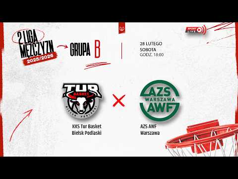 KKS Tur Basket Bielsk Podlaski - AZS AWF Warszawa (2 LM)