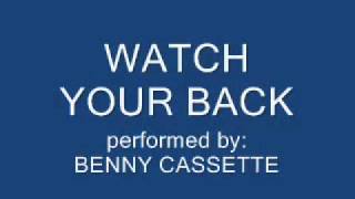 Watch Your Back - Benny Cassette