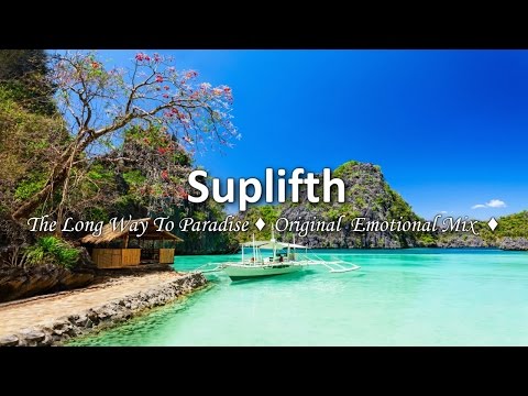Suplifth - The Long Way To Paradise (Original Emotional Mix)