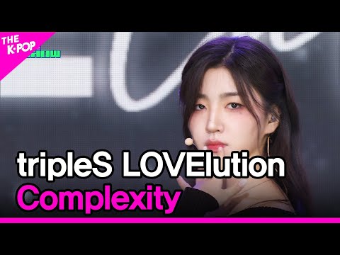 tripleS LOVElution, Complexity (tripleS LOVElution, 복합성) [THE SHOW 230829]