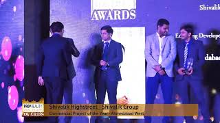 Winner of Prop Reality Real Estate Awards 2017- SHIVALIK HIGHSTREET, AHMEDABAD