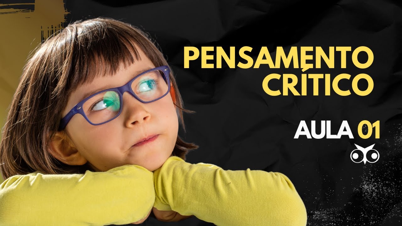 O que é Pensamento Crítico | Problemas da Filosofia | Prof. Vitor Lima | Aula 01