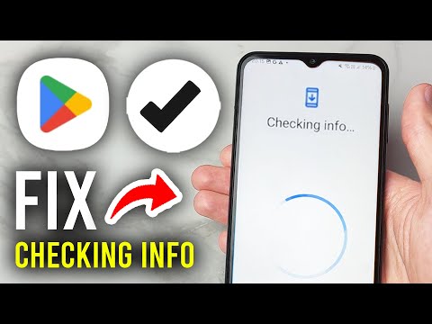 How To Fix Checking Info Problem In Play Store - Step By Step