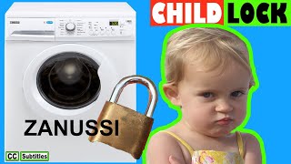 How to turn off Child Lock on Zanussi Washing Machine Lindo 100