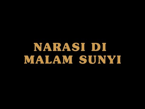 NARASI DI MALAM SUNYI Teaser
