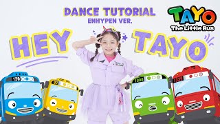 Download lagu HEY TAYO (ENHYPEN Ver.) l #HEYTAYO Kids Dance Tutorial l Tayo the Little Bus mp3