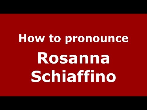 How to pronounce Rosanna Schiaffino (Italian/Italy)  - PronounceNames.com