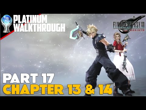 Final Fantasy 7 Rebirth - Platinum Walkthrough Part 17 [No Commentary]
