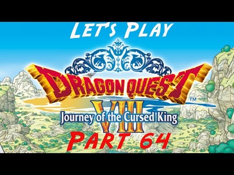 Let's Play Dragon Quest VIII - Part 64 - Setting Sail!