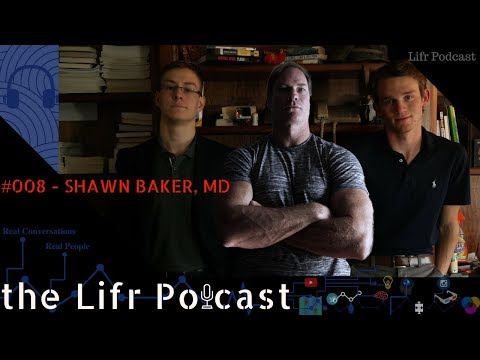 Lifr Podcast #008 - Shawn Baker