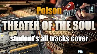 POISON «THEATER OF THE SOUL» (GUITAR SOLO). Student&#39;s all tracks cover