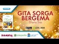 Gloria Trio - Gita Sorga Bergema