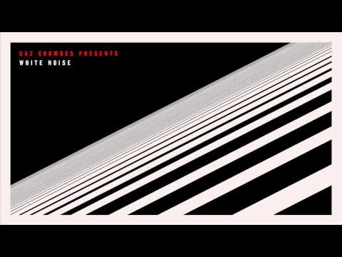 Gaz Coombes Presents... White Noise (radio edit)