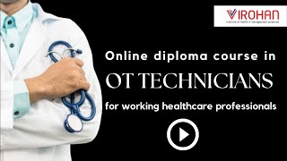 Online Diploma Course in Operation Theatre Technology for working healthcare professionals