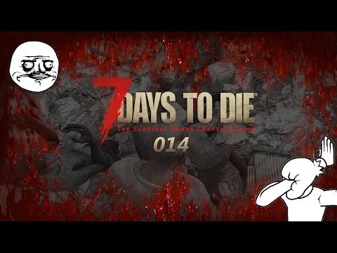 Das gibt Kopfschmerzen [7 Days to Die Folge 014]