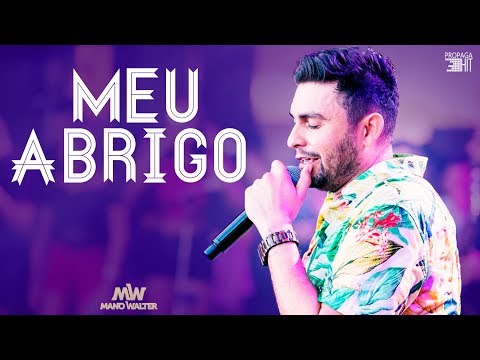 Meu Abrigo - Mano Walter