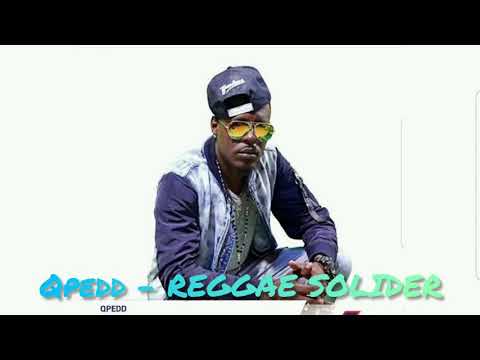 QPEDD - REGGAE SOLIDER