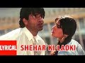 Shehar Ki Ladki Lyrical Video Song Rakshak Sunil Shetty Raveena Tandon T Series