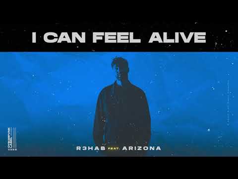 R3HAB x A R I Z O N A - I Can Feel Alive (Official Music)