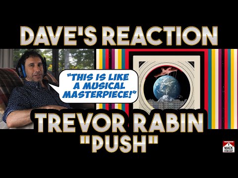 Dave's Reaction: Trevor Rabin — Push