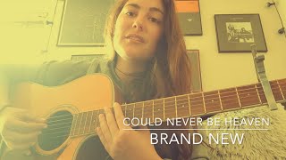 Brand New - Could Never Be Heaven (Cover by Lauren Plant)