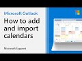How To Add Or Import A Calendar To Outlook Microsoft