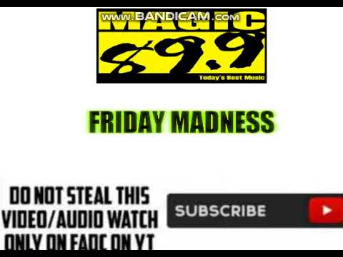 (DWTM-FM) MAGIC 89.9 "FRIDAY MADNESS"