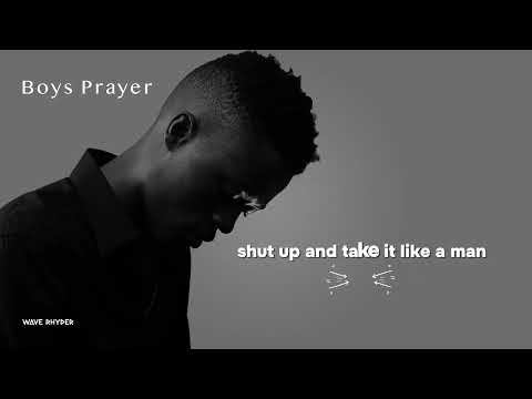 Wave Rhyder  - Boys Prayer  (Lyrics Video)