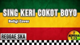 Download lagu Sing Keri Cokot Boyo Reggae SKA Cover by Kembar SKA mp3