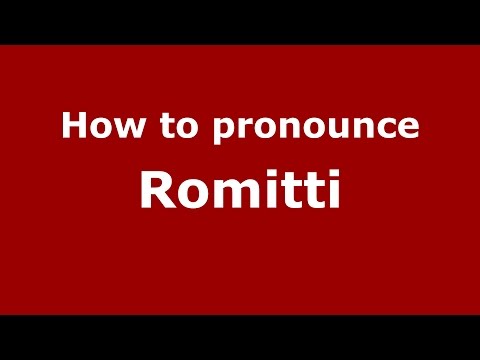 How to pronounce Romitti