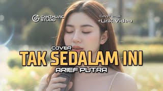 Download lagu TAK SEDALAM INI - Arief Putra | COVER SANTAI   LIRIK | GANZMUSIC mp3