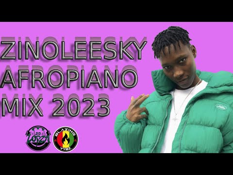 BEST OF ZINOLEESKY MIX 2023 | ZINOLEESKY GREATEST AMAPIANO SONGS 2023 | ZINOLEESKY | AFROPIANO
