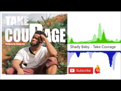 Shady Baby - Take Courage | Official Audio 2017 🇸🇱 | Music Sparks