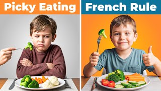 The French Rule That Ends Picky Eating (No More Battles)