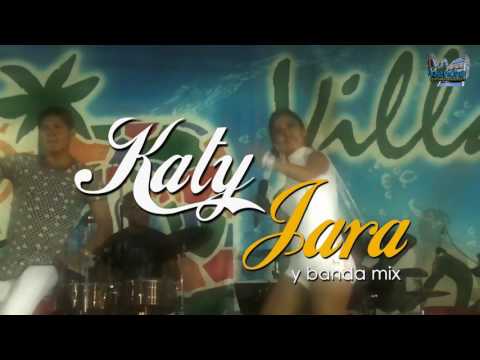 Katy Jara y Banda Mix 2017 - Déjenme Sufrir (en vivo Villa Paraiso)