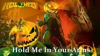 Helloween - Hold Me In Your Arms