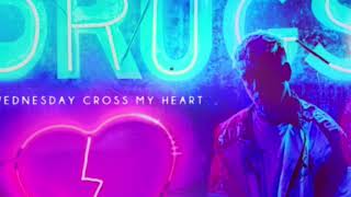 Cross My Heart - Wednesday (ft. Pressure)