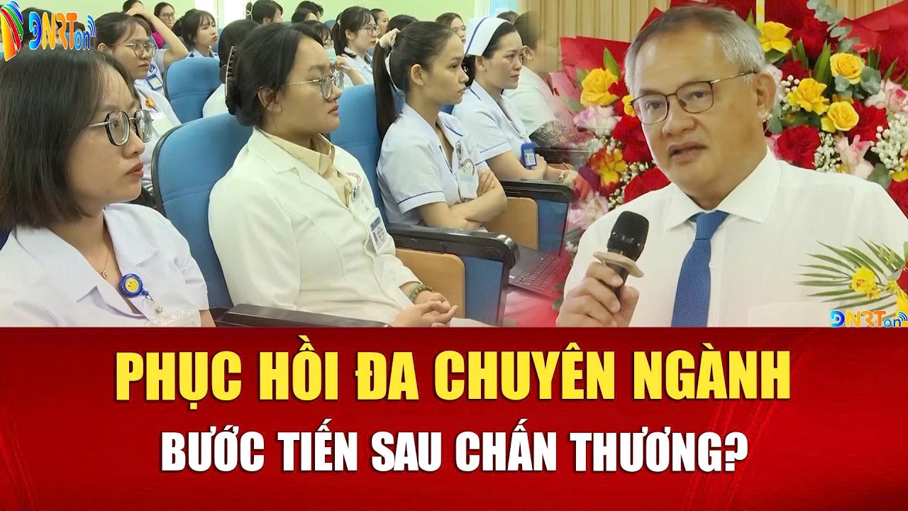 Sức khỏe cho mọi nhà: Bước tiến mới trong phục hồi chức năng đa chuyên ngành sau chấn thương sọ não