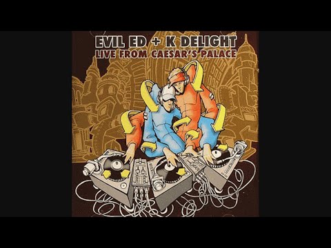 Evil Ed & K-Delight - Live From Caesar's Palace (3 Turntable Mix) (2005)