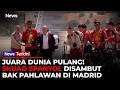 HANCURKAN MIMPI ARGENTINA Spanyol Pamerkan Trofi Piala Dunia Di Madrid INews Terkini