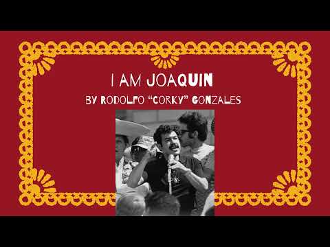 I am Joaquin Audio by Rodolfo “Corky” Gonzales