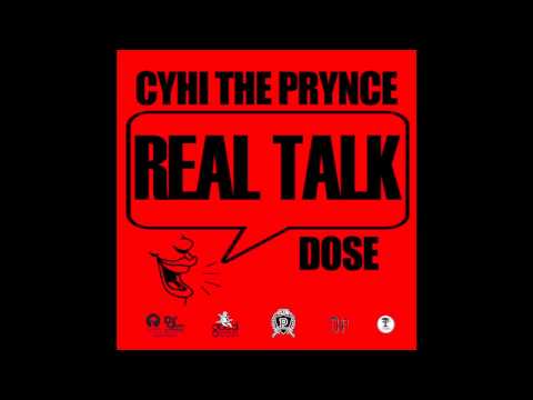 CyHi The Prynce ft Dose - Real Talk