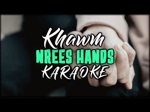 (Karaoke Version) Khawm - Nrees Hands