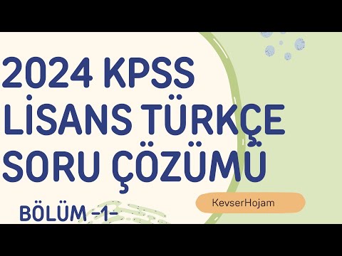 2024 KPSS LİSANS ÇIKMIŞ SORU ÇÖZÜMÜ BÖLÜM -1- #2024 #kpss #türkçe