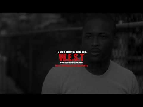 YG x RJ x Slim 400 Type Beat - W.E.S.T (Prod. By BearOnTheBeat)