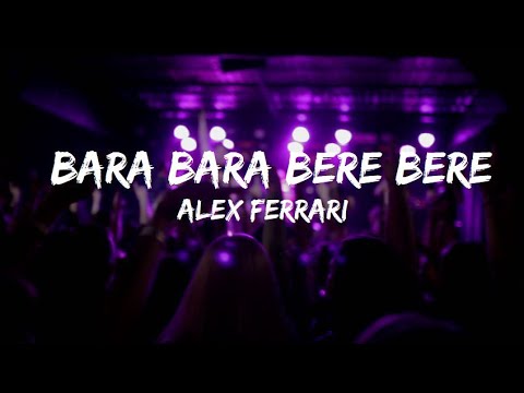 Bara Bere _ Alex Ferrari ​(Remix) [] Lyrics