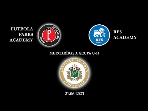 Futbola Parks Academy - RFS Academy | 21.06.2023 | U14 MEISTARĪBAS A GRUPA
