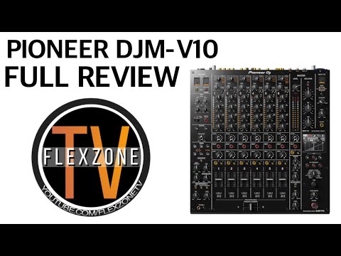 ПЪЛНО РЕВЮ НА PIONEER DJM-V10 / FULL REVIEW