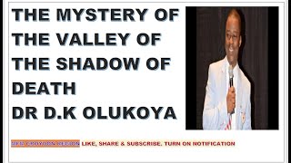 The Mystery of the Valley of the Shadow of Death