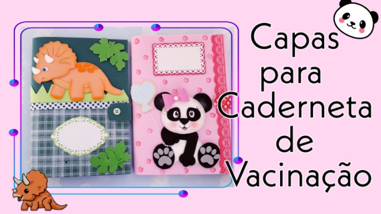 Capas para caderneta de vacinação- Panda e Dinossauro